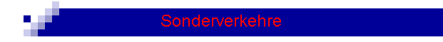 Sonderverkehre