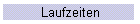 Laufzeiten